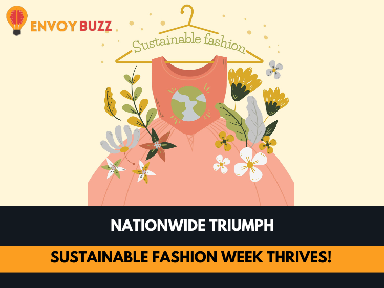 Nationwide Triumph Sustainable Fashion Week Thrives!