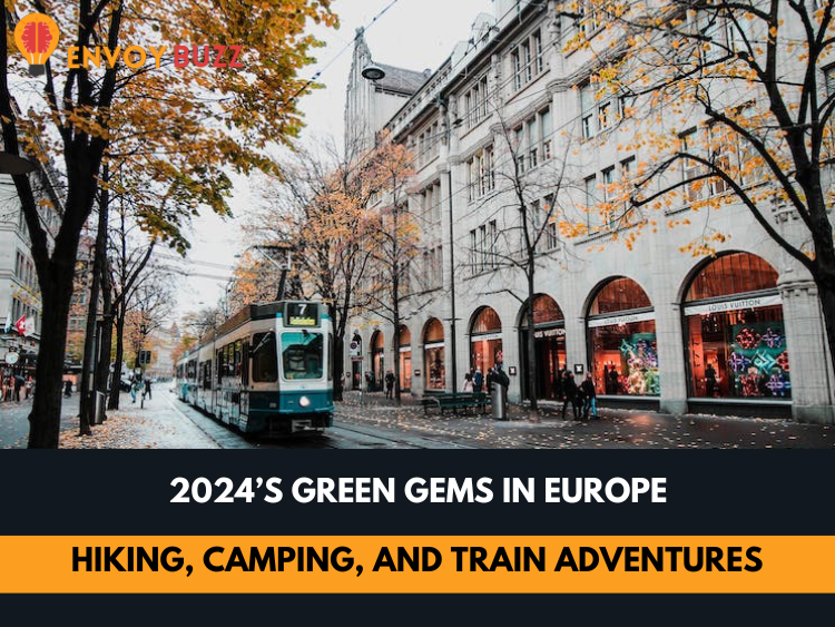 2024’s Green Gems in Europe