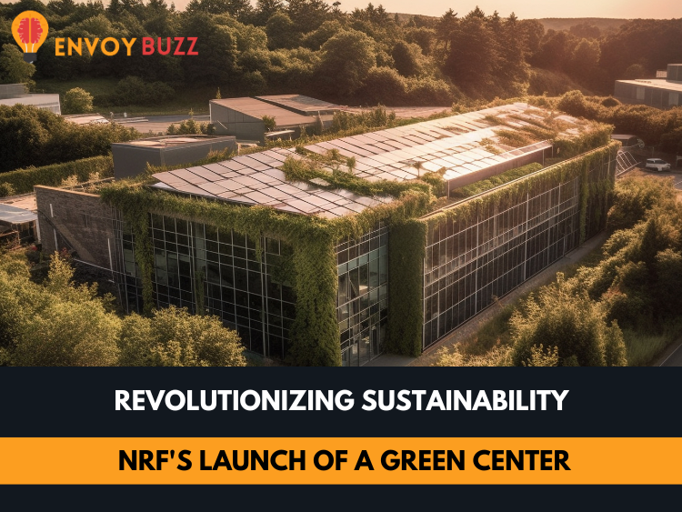 NRF's Launch of a Green Center